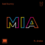 Bad Bunny feat Drake MIA